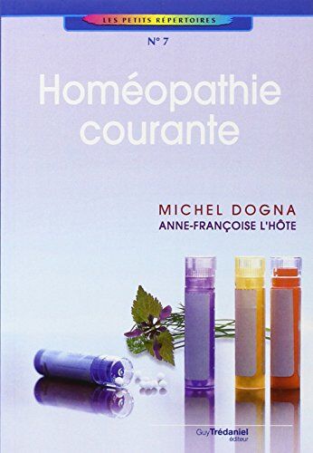 Michel Dogna Homéopathie Courante : Par Vous-Même