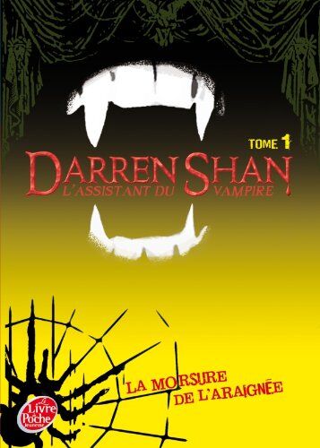 Darren Shan L'Assistant Du Vampire, Tome 1 : La Morsure De L'Araignée