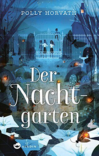 Polly Horvath Der Nachtgarten