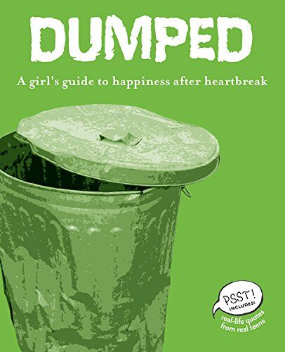 Conley, Erin Elisabeth Dumped: A Girl'S Guide To Happiness After Heartbreak (Psst! Series)
