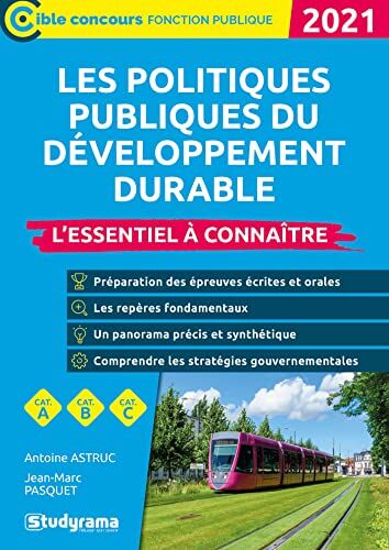 Antoine Astruc Les Politiques Du Développement Durable: L'Essentiel À Connaître