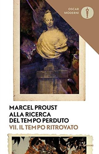 Marcel Proust Alla Ricerca Del Tempo Perduto (Oscar Moderni)