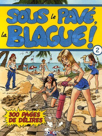 Edouard Aidans Sous Le Pavé, La Blague : Tome 2, 300 Pages De Délires
