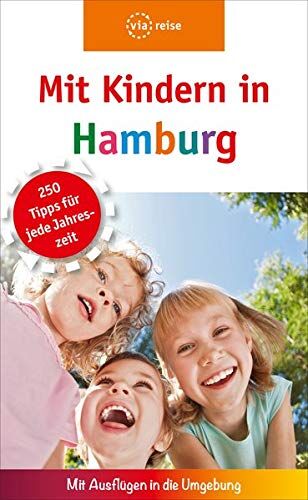 Linda Heitmann Mit Kindern In Hamburg: Mit Ausflügen In Die Umgebung