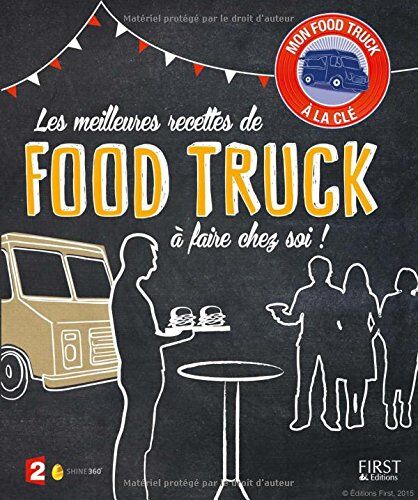 Collectif Les Meilleures Recettes De Food Truck À Faire Chez Soi !