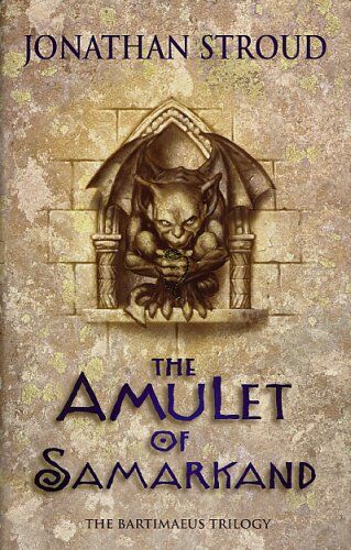 Jonathan Stroud The Amulet Of Samarkand (Bartimaeus Trliogy)