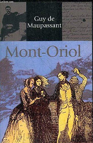 Maupassant, Guy de Mont-Oriol