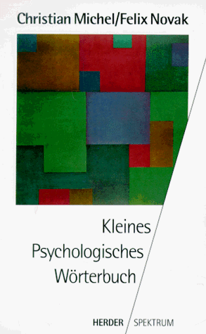 Christian Michel Kleines Psychologisches Wörterbuch.