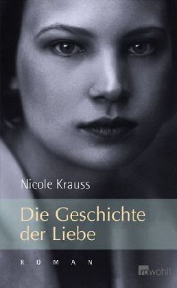 Nicole Krauss Die Geschichte Der Liebe