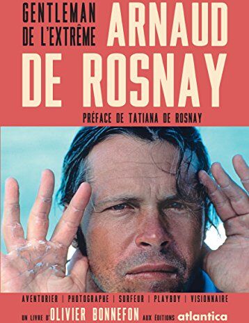 Olivier Bonnefon Arnaud De Rosnay : Gentleman De L'Extrême