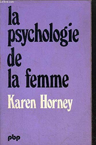 Karen Horney La Psychologie De La Femme