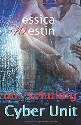 Jessica Westin Cyber Unit: Un-/schuldig