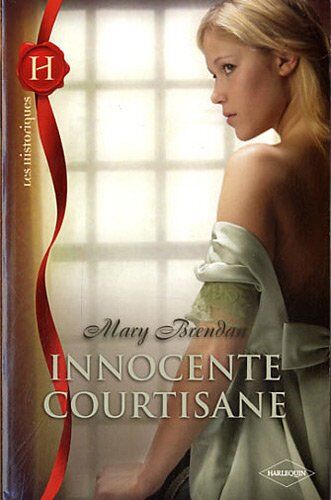 Mary Brendan Innocente Courtisane