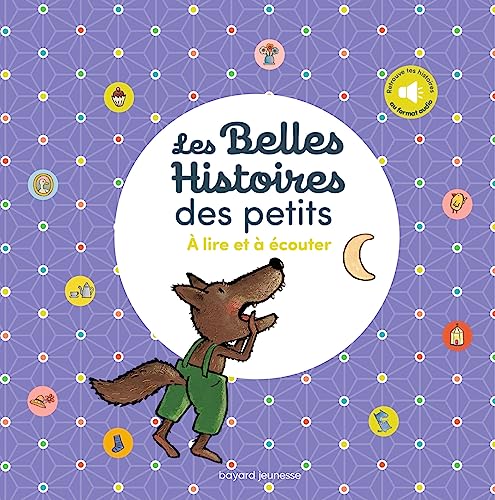 Roland Nadaus Les Belles Histoires Des Petits À Lire Et À Écouter: A Lire Et À Écouter