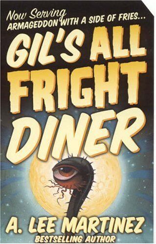 Martinez, A. Lee Gil'S All Fright Diner