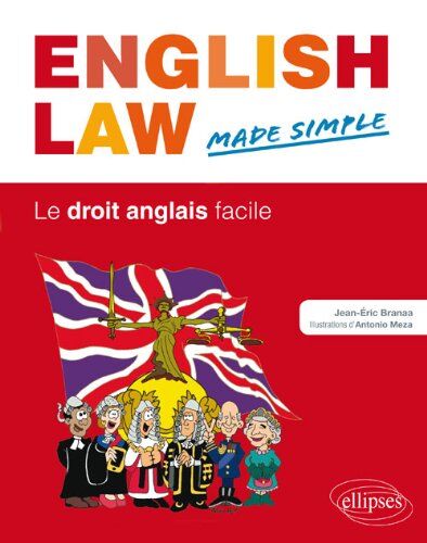 Jean-Eric Branaa English Law Made Simple Le Droit Anglais Facile