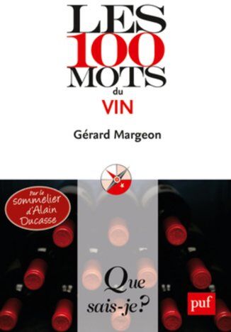 Gérard Margeon Les 100 Mots Du Vin