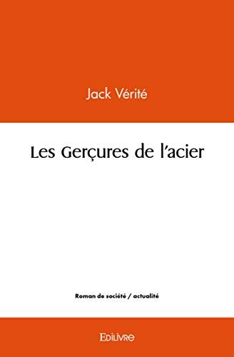 Jack Verite Les Gerçures De L'Acier