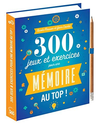 Yann Caudal 300 Jeux & Exercices Pour Une Mémoire Au : Avec 1 Crayon