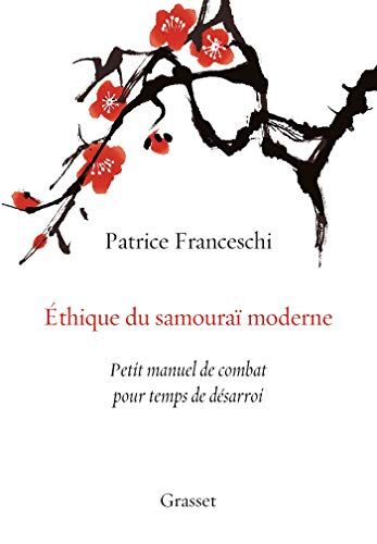 Patrice Franceschi Ethique Du Samourai Moderne