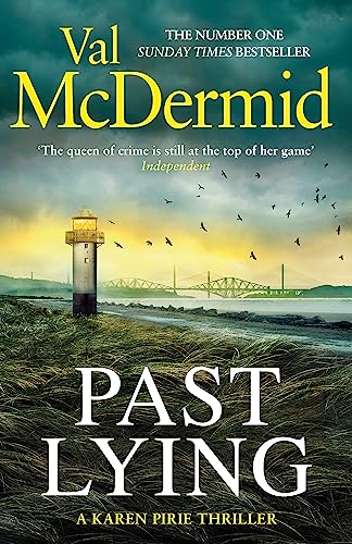 Val McDermid Past Lying: The Twisty  Karen Pirie Thriller, Now A Major Itv Series