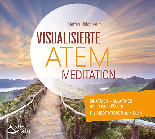 Keim, Steffen Ulrich Cd Visualisierte Atemmeditation: Einatmen ? Ausatmen Mit Inneren Bildern ?die Meditationen Zum Buch