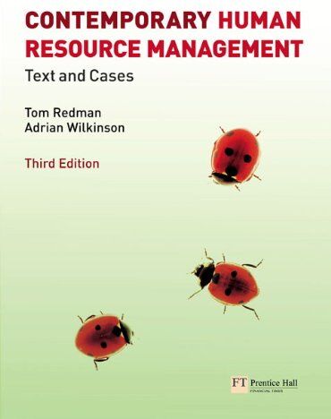 Tom Redman Contemporary Human Resource Management: Text And Cases