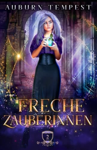 Carolina Mac Freche Zauberinnen (Misty'S Magie Und Chaos, Band 2)