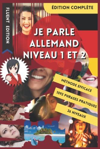 Alicia Kitsumaki Je Parle Allemand Niveau 1 Et 2: Livre Pour Apprendre L'Allemand Pour Débutant. Débuter L'Allemand. Le Vocabulaire Bilingue Pour Mieux Lire, Parler Et ... De Phrases Enfant Et Adulte Niveau A1 Et A2.