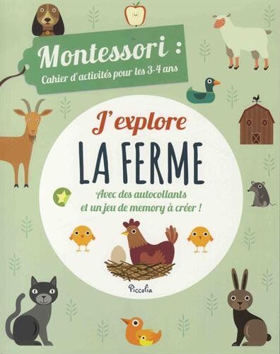 J'Explore La Ferme : Montessori : Cahier D'Activités Pour Les 3-4 Ans