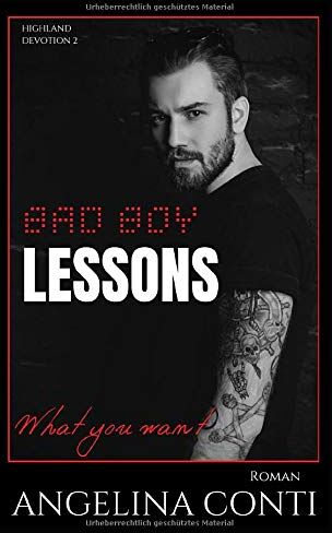 Angelina Conti Bad Boy Lessons: What You Want (Highland Devotion, Band 2)