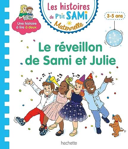 Marion Fallot Les Histoires De P'Tit Sami Maternelle (3-5 Ans) : Le Réveillon De Sami Et Julie