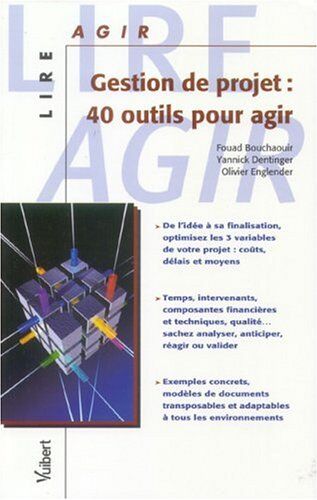 Yannick Dentinger Gestion De Projet : 40 Outils Pour Agir