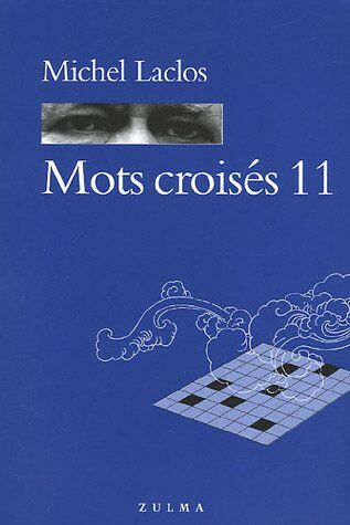 Michel Laclos Mots Croisés : Tome 11