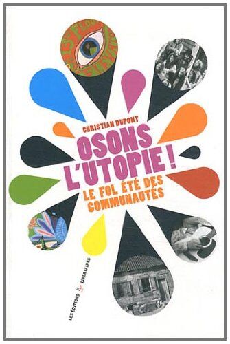 Christian Dupont Osons L'Uie ! Le Fol Été Des Communautés