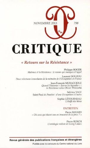 Philippe Roger Critique, N° 798, Novembre 2013 : Retours Sur La Résistance