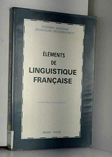 Jacqueline Hellegouarc'h Éléments De Linguistique Française (Graphi)