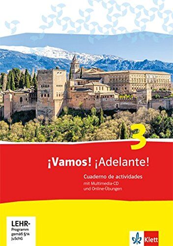 ¡vamos! ¡adelante! / Cuaderno De Actividades Mit Multimedia-Cd Und Online-Übungen: Spanisch Als 2. Fremdsprache