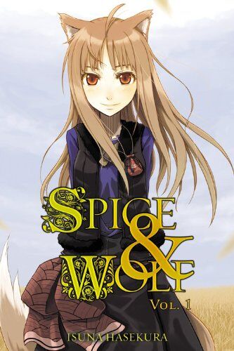 Isuna Hasekura Spice And Wolf, Vol. 1