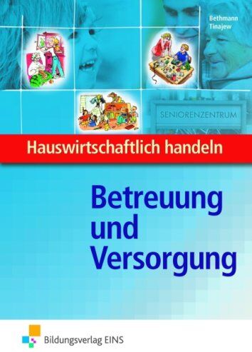 Beatrix Bethmann Betreuung Und Versorgung. Lehr-/fachbuch