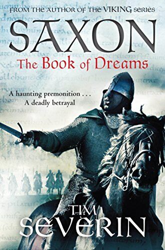 Tim Severin The Book Of Dreams (Saxon, Band 1)