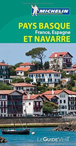 Collectif Michelin Michelin Le Guide Vert Pays Basque, Navarre (Michelin Grüne Reiseführer)