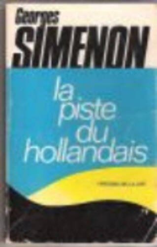 Georges Simenon La Piste Du Hollandais (Pocket)