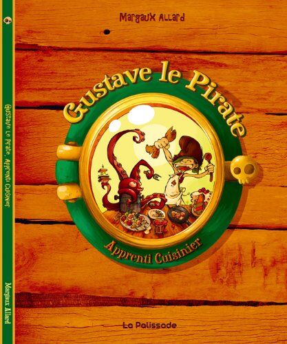 Margaux Allard Gustave Le Pirate Apprenti Cuisinier