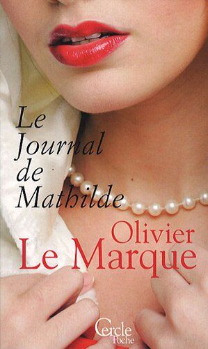 Olivier Le Marque Le Journal De Mathilde