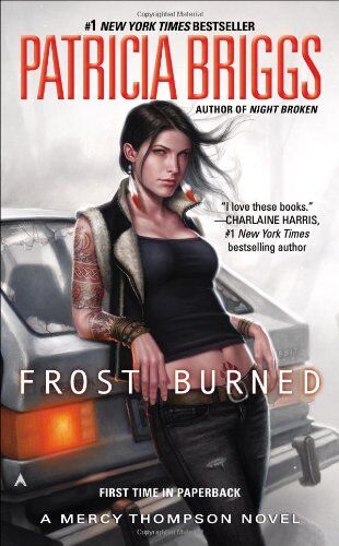 Patricia Briggs Frost Burned: Mercy Thompson 07 (A Mercy Thompson Novel, Band 7)