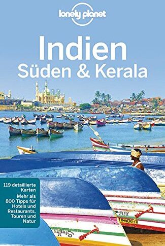 Sarina Singh Lonely Planet Reiseführer Indien Süden & Kerala (Lonely Planet Reiseführer Deutsch)