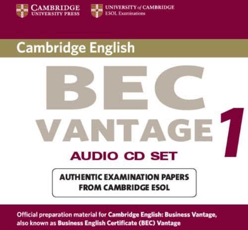 Cambridge Bec Vantage Audio Cd Set (2 Cds): Practice Tests From The University Of Cambridge Local Examinations Syndicate (Cambridge Books For Cambridge Exams)