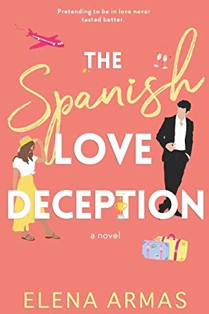 Elena Armas The Spanish Love Deception