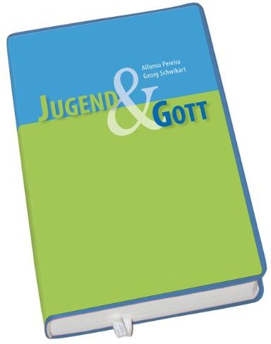 Alfonso Pereira Jugend & Gott: Gedanken Und Gebete